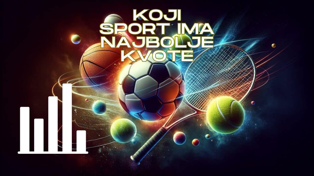 Koji sport ima najbolje kvote